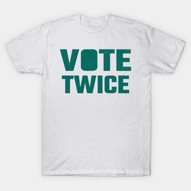 Vote twice T-Shirt by MZeeDesigns